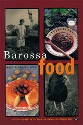 Book cover of Barossa Food by Angela Heuzenroeder