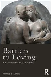 Book cover of Barriers to Loving by Stephen B. Levine