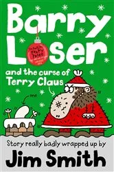 Book cover of Barry Loser and the Curse of Terry Claus by Jim Smith