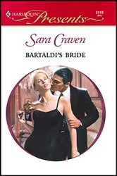 Book cover of Bartaldi's Bride by Sara Craven