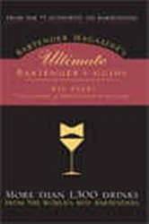 Book cover of Bartender Magazine's Ultimate Bartender's Guide by Ray Foley
