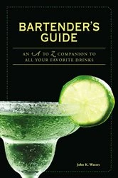 Book cover of Bartender's Guide by John K Waters