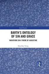 Book cover of Barth's Ontology of Sin and Grace by Shao Kai Tseng