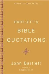 Book cover of Bartlett's Bible Quotations by Bruce Feiler