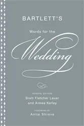 Book cover of Bartlett's Words for the Wedding by Brett Fletcher Lauer