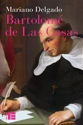 Book cover of Bartolomé de las Casas by Lawrence A Clayton