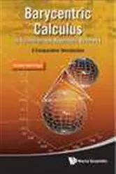 Book cover of Barycentric Calculus In Euclidean And Hyperbolic Geometry: A Comparative Introduction by Abraham Albert Ungar