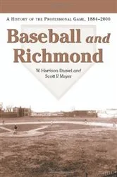 Book cover of Baseball and Richmond by W. Harrison Daniel