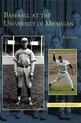 Book cover of Baseball at the University of Michigan by Rich Adler