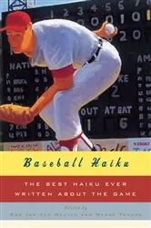 Book cover of Baseball Haiku: The Best Haiku Ever Written about the Game by Nanae Tamura