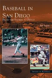 Book cover of Baseball in San Diego by Bill Swank