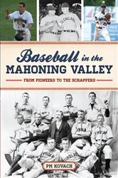 Book cover of Baseball in the Mahoning Valley by Paul M. Kovach
