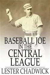Book cover of Baseball Joe in the Central League by Lester Chadwick