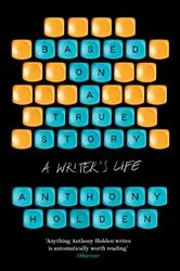 Book cover of Based on a True Story by Donald F. Stevens