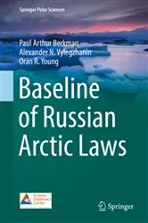Book cover of Baseline of Russian Arctic Laws by Paul Arthur Berkman