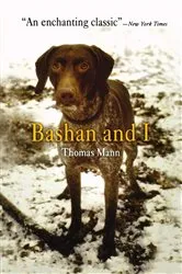 Book cover of Bashan and I by Thomas Mann