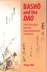 Book cover of Basho and the Dao by Peipei Qiu