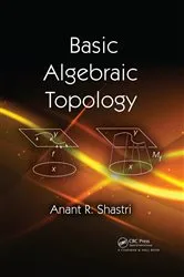 Book cover of Basic Algebraic Topology by Anant R. Shastri