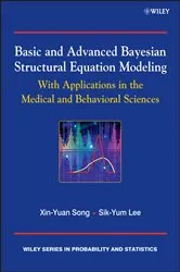 Book cover of Basic and Advanced Bayesian Structural Equation Modeling by Sik-Yum Lee