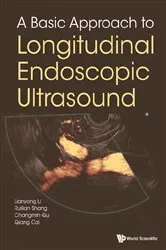 Book cover of Basic Approach To Longitudinal Endoscopic Ultrasound, A by Lianyong Li