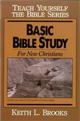 Book cover of Basic Bible Study (2nd ed.) by Keith Brooks