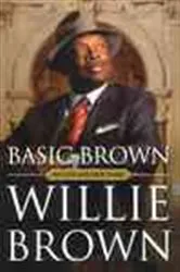 Book cover of Basic Brown by Willie L. Brown