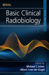 Book cover of Basic Clinical Radiobiology (5th ed.) by Michael C. Joiner