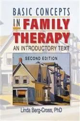 Book cover of Basic Concepts in Family Therapy (2nd ed.) by Linda Berg Cross