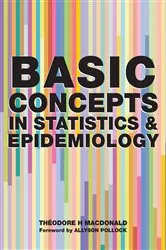 Book cover of Basic Concepts in Statistics and Epidemiology by Theodore H. MacDonald
