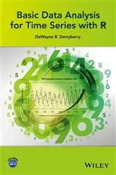 Book cover of Basic Data Analysis for Time Series with R by DeWayne R. Derryberry