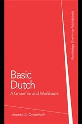 Book cover of Basic Dutch: A Grammar and Workbook by Unknown