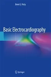 Book cover of Basic Electrocardiography (2nd ed.) by Brent G. Petty