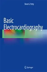 Book cover of Basic Electrocardiography by Brent G. Petty