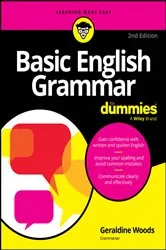 Book cover of Basic English Grammar For Dummies (2nd ed.) by Geraldine Woods