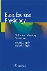 Book cover of Basic Exercise Physiology by Moran S. Saghiv