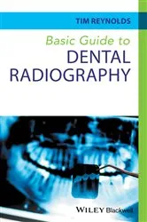 Book cover of Basic Guide to Dental Radiography by Tim Reynolds