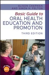 Book cover of Basic Guide to Oral Health Education and Promotion (3rd ed.) by Alison Chapman