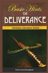 Book cover of Basic Hints On DELIVERANCE by Pastor Samson Bamigbayan