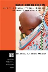 Book cover of Basic Human Rights and the Humanitarian Crises in Sub-Saharan Africa by Gabriel Andrew Msoka