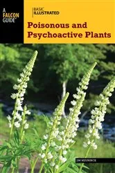Book cover of Basic Illustrated Poisonous and Psychoactive Plants by Jim Meuninck