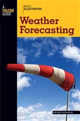 Book cover of Basic Illustrated Weather Forecasting by Michael Hodgson