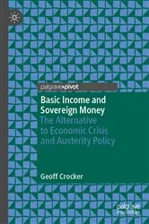 Book cover of Basic Income and Sovereign Money by Geoff Crocker