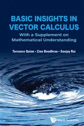 Book cover of Basic Insights In Vector Calculus: With A Supplement On Mathematical Understanding by Terrance J Quinn