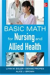 Book cover of Basic Math for Nursing and Allied Health by Lynn M. Egler