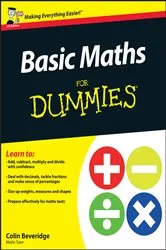 Book cover of Basic Maths For Dummies, UK Edition by Colin Beveridge