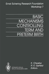 Book cover of Basic Mechanisms Controlling Term and Preterm Birth by Kristof Chwalisz