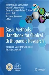 Book cover of Basic Methods Handbook for Clinical Orthopaedic Research by Volker Musahl