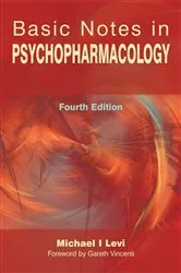 Book cover of Basic Notes in Psychopharmacology (4th ed.) by Michael Levi