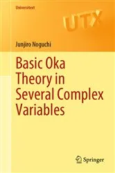Book cover of Basic Oka Theory in Several Complex Variables by Junjiro Noguchi