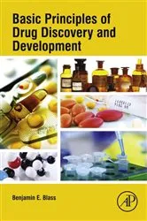 Book cover of Basic Principles of Drug Discovery and Development by Benjamin E. Blass